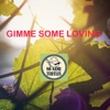 Gimme Some Lovin' - Single
