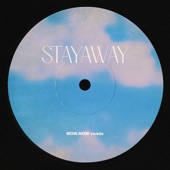 Stayaway (Now, Now Remix) by MUNA