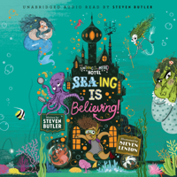 Steven Butler - Sea-ing is Believing! (Unabridged) artwork