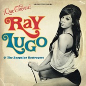 Ray Lugo & The Boogaloo Destroyers - C'mon Everybody