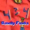Rowdy Fawks (feat. Gil) - Single album lyrics, reviews, download