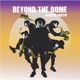 BEYOND THE DOME cover art