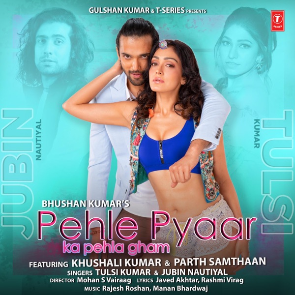 Pehle Pyaar Ka Pehla Gham (Feat. Khushali Kumar)* by Tulsi Kumar, Jubin Nautiyal, on Sunrise Smooth