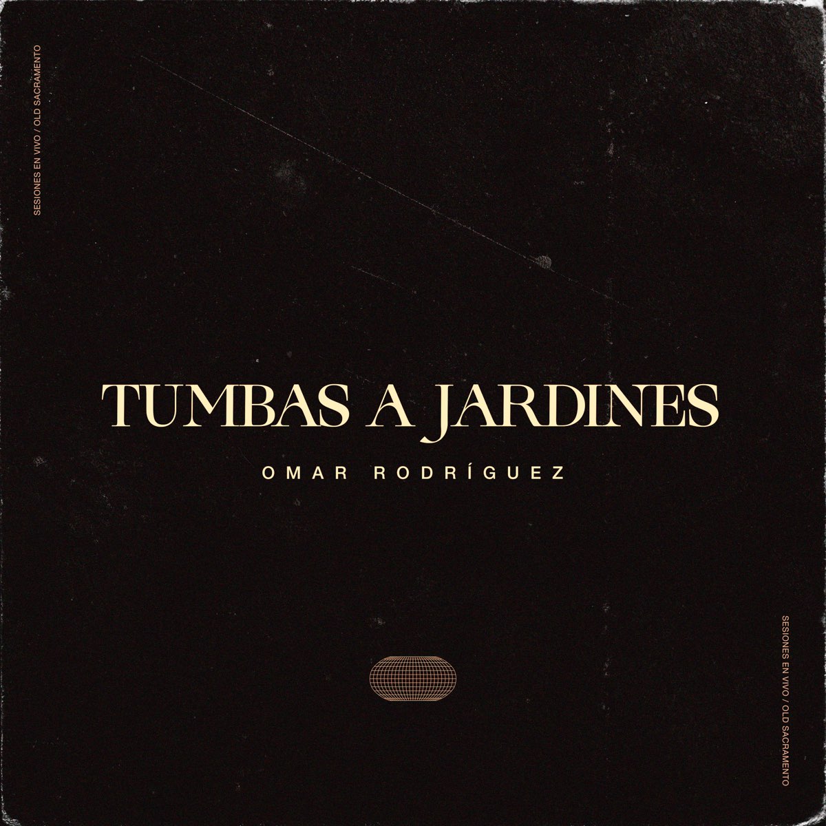 ‎Tumbas a jardines Single de Omar Rodriguez Music en Apple Music