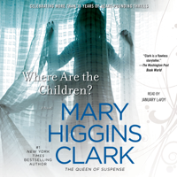 Mary Higgins Clark - Where Are the Children? (Unabridged) artwork