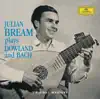 Stream & download Julian Bream Plays Dowland and Bach