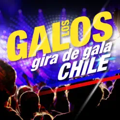 Los Galos (Gira de Gala Chile) - Los Galos