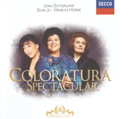 Coloratura Arias by Sumi Jo, Dame Joan Sutherland & Marilyn Horne album reviews, ratings, credits