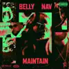 Maintain (feat. NAV) - Single album lyrics, reviews, download