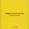Momma Always Told Me (feat. Stanaj & Yung Bae) - Single, 2021
