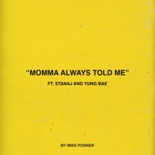 Momma Always Told Me (feat. Stanaj & Yung Bae) artwork