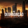 Degradação - Single