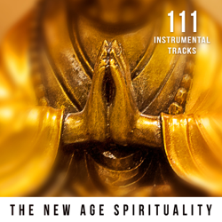 111 Instrumental Tracks: The New Age Spirituality - Calming &amp; Relaxing Ambient Nature Sounds for Asian Meditation and Yoga (Indian Flute Music, Birds Sounds, Ocean Waves) - Spiritual Music Collection Cover Art