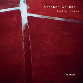 Stephen Stubbs - Teatro Lirico by Erin Headley, Maxine Eilander, Milos Valent & Stephen Stubbs album reviews, ratings, credits