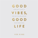 Vex King - Good Vibes, Good Life