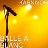Karnivor - Balle à blanc