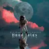 Hood Tales (feat. Nlcapolot) - Single album lyrics, reviews, download