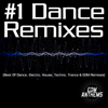 #1 Dance Remixes (Best of Dance, Electro, House, Techno, Trance & EDM Remixes) - Various Artists
