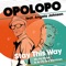 Stay This Way (feat. Angela Johnson) - Opolopo, Micky More & Andy Tee lyrics