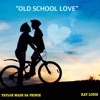 "Old School Love" (Extended Version) - Single