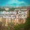 Racing Cars - Nobuya Kobori lyrics