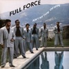 Full Force - Ain't My Type of Hype (House Party Mix)