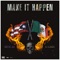 Make It Happen (feat. K Dinero) - Dope Boy Cash lyrics