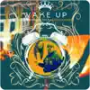 Wake up (Remix) - Single [feat. Khujo Goodie] - Single album lyrics, reviews, download