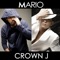 Mario & Crown J - Good Bye (feat. CROWN J) - Mario lyrics