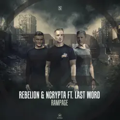 Rampage (feat. Last Word) - Single - Rebelión Rampage (feat. Last Word) - Single - Rebelión