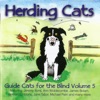 Herding Cats - Guide Cats for the Blind, Vol. 5