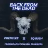 Back from the Dead (feat. SQ Bush) - Single album lyrics, reviews, download