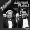 Serie Platino: Hansel & Raul, 1994