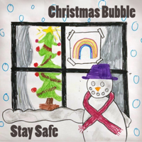 Stay Safe - Christmas Bubble artwork