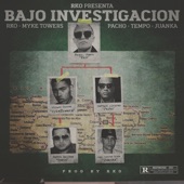 Bajo Investigación (feat. Juanka) by Myke Towers