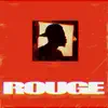 Rouge - Single album lyrics, reviews, download
