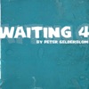 Waiting 4