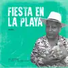 Fiesta en la Playa (Remix) - Single album lyrics, reviews, download