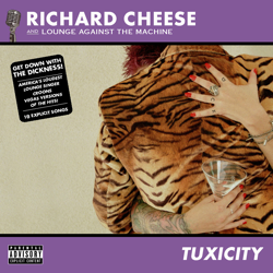 Tuxicity - Richard Cheese Cover Art