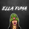 Ella Fuma (feat. El Kaio & Maxi Gen) [Remix] - Single album lyrics, reviews, download