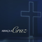Abraça a Cruz artwork
