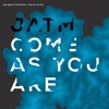 Come as You Are (Bonus Track Version)