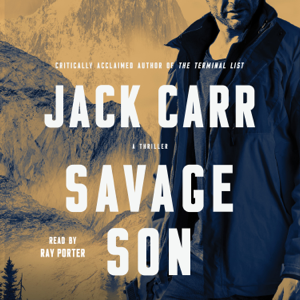 Savage Son (Unabridged) - Jack Carr Savage Son (Unabridged) - Jack Carr