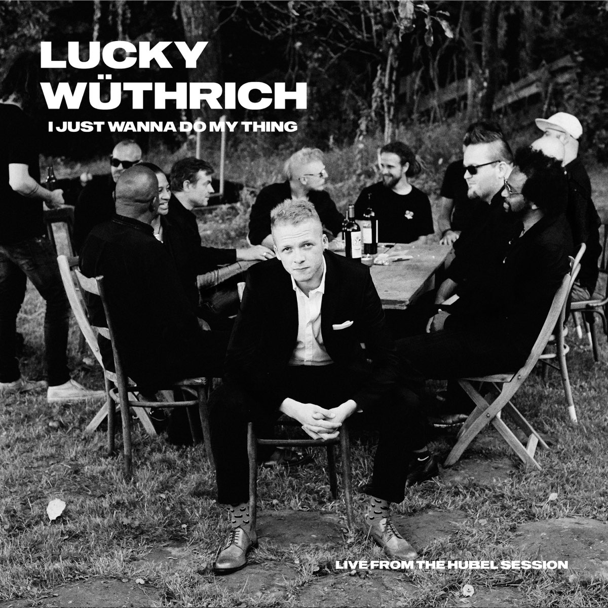 Lucky things. Lucky Wüthrich Wuthrich my kind of Music 2024.