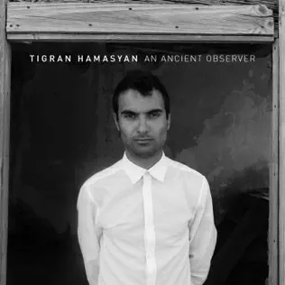 descargar álbum Tigran Hamasyan - An Ancient Observer