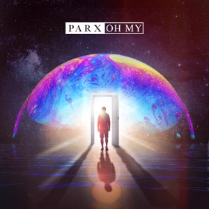 PARX - Oh My - Single - Zortam Music
