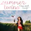 The Good Things - EP album lyrics, reviews, download
