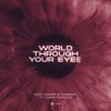 World Through Your Eyes (feat. Joseph Feinstein) - Single