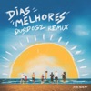 Dias Melhores - Remix - Single