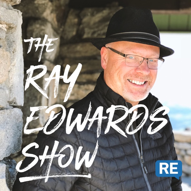 Podcast Ray Edwards by Ray Edwards on Apple Podcasts